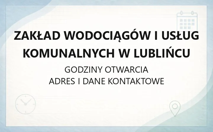 Zakład Wodociągów i Usług Komunalnych w Lublińcu - kontakt, awarie, e-BOK